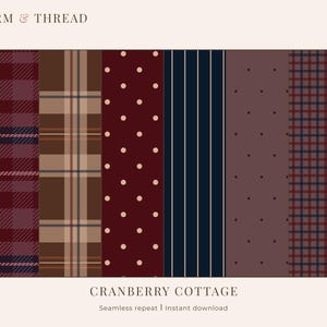 Peut inclure: Une collection numérique de six motifs sans couture intitulée FORM & THREAD CRANBERRY COTTAGE. Les designs incluent un tartan bordeaux, un tartan marron, un rouge foncé à pois crème, du bleu marine à fines rayures, du mauve à pois et un quadrillage.
