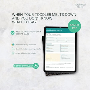 May include: A digital Meltdown Emergency Script Card displayed on a tablet screen, featuring text guides for toddler meltdowns, checklists, and a bonus PDF indicator. The document includes sections for identifying triggers, response scripts, and calming steps.