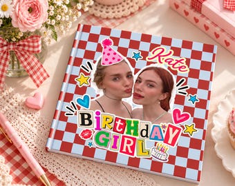 May include: A square photo book with a red and light blue checkered cover featuring a cutout of two people, a pink party hat, and the text Kate and Birthday Girl in colorful letters, surrounded by star, heart, and cake illustrations.