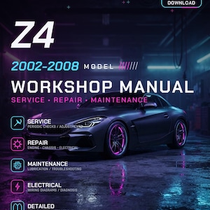 May include: A digital download PDF workshop manual for the BMW Z4 2002-2008 model. The cover features a dark grey car with neon pink and blue lighting, listing service, repair, maintenance, electrical, and detailed step-by-step instructions.