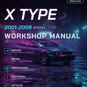 Jaguar X Type 2001 2002 2003 2004 2009 Verkstadsreparations- och servicemanual Direkt nedladdning Digital PDF