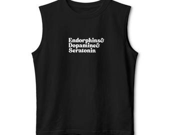 Muskel Tank - Endorphine und Dopamin und Serotonin Gym Top