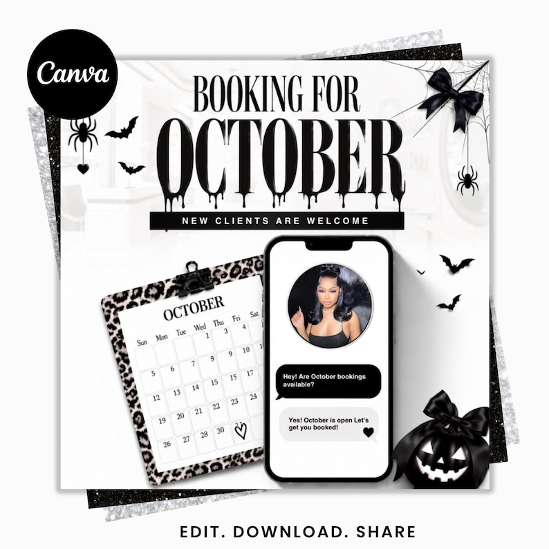 May include: A digital flyer for October bookings featuring black text that reads BOOKING FOR OCTOBER and NEW CLIENTS ARE WELCOME. It includes a leopard print calendar, a smartphone displaying a chat interface, a black pumpkin, and spider web graphics.