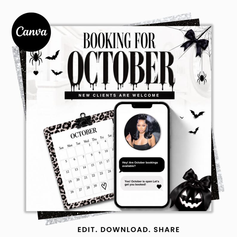 May include: A digital flyer for October bookings featuring black text that reads BOOKING FOR OCTOBER and NEW CLIENTS ARE WELCOME. It includes a leopard print calendar, a smartphone displaying a chat interface, a black pumpkin, and spider web graphics.