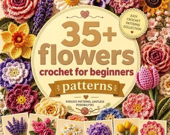 35+ Crochet Flowers Pattern Bundle PDF | Beginner Friendly | Easy Crochet Home Decor Digital Download | Boho Home Decor with Flowers