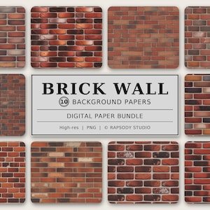 May include: A digital paper bundle featuring ten distinct brick wall patterns in various shades of red, brown, and charcoal. The central label displays the text BRICK WALL 10 BACKGROUND PAPERS DIGITAL PAPER BUNDLE High-res PNG RAPSODY STUDIO.