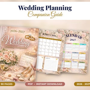May include: A Wedding Planning Companion Guide for 2026-2027 featuring 90 pages. The cover displays wedding rings, champagne flutes, a bouquet of pink roses, a calendar, and heels. Interior pages show a June 2026 calendar and a 2027 calendar.