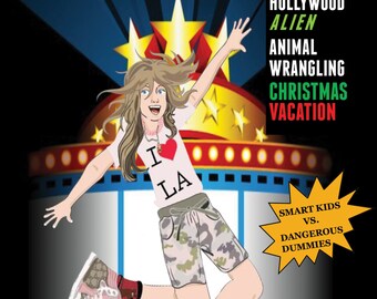 Lacey Honeycut's Hollywood, Alien, Animal-Wrangling Christmas Vacation Book Middle Grade Children's Funny Fiction Novel Cartoons Pets