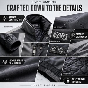 May include: A dark gray jacket featuring the text KART EMPIRE. Details include a stand-up collar, front zipper closure, ribbed cuffs, a custom patch, embroidered branding, a quilted interior lining, and a sublimated graphic pattern on the fabric.