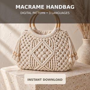 May include: A cream-colored macrame handbag featuring a central diamond pattern, two round wooden handles, and side tassels with wooden beads. The text MACRAME HANDBAG DIGITAL PATTERN 3 LANGUAGES and INSTANT DOWNLOAD are visible on the image.
