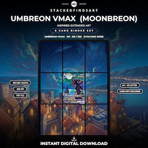 Peut inclure: Un ensemble de 9 cartes à relier en téléchargement numérique avec un art étendu inspiré d'Umbreon VMAX Moonbreon. Le design montre un paysage urbain nocturne avec une pleine lune et une carte centrale. Texte : STACKEDFINDSART, UMBREON VMAX, EVOLVING SKIES.
