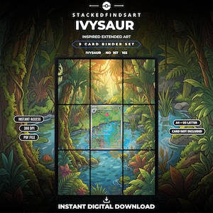 Può includere: Un set di 9 carte per raccoglitore in download digitale con arte estesa ispirata a Ivysaur. La grafica mostra una scena di uno stagno nella giungla divisa in una griglia, con testo che include STACKEDFINDSART, IVYSAUR, NO 167 165, INSTANT ACCESS, 300 DPI, PDF FILE, A4 + US LETTER, CARD NOT INCLUDED e INSTANT DIGITAL DOWNLOAD.