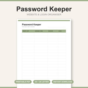 May include: A printable password keeper document featuring a table with columns for website or app, username or email, password, and notes. The header text reads Password Keeper, Website & Login Organiser, and Every login, safe in one place.