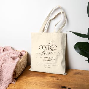 Coffee First Everything Else Later Tote Bag, Coquette Coffee Bow Canvas Tote, Floral Heart Coffee Lover Gift, Aesthetic Reusable Market Bag