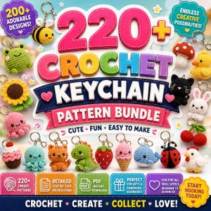 May include: A digital pattern bundle cover titled 220+ Crochet Keychain Pattern Bundle featuring colorful text and various crocheted keychains including a bee, frog, sunflower, octopus, cupcake, cat, dinosaur, strawberry, ice cream, whale, ladybug, and chicken.