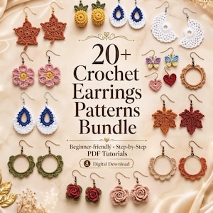 Puede incluir: Una colección de varios pendientes de ganchillo con formas como hojas, flores, piñas, corazones, mariposas y círculos. El texto central dice 20+ Crochet Earrings Patterns Bundle, Beginner-friendly, Step-by-Step PDF Tutorials, Digital Download.