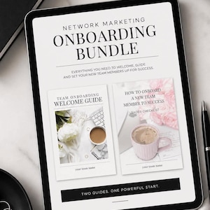 May include: A digital tablet displaying a Network Marketing Onboarding Bundle. The screen shows two guides: Team Onboarding Welcome Guide and How to Onboard a New Team Member to Success Leader Checklist, with the text Two Guides. One Powerful Start.