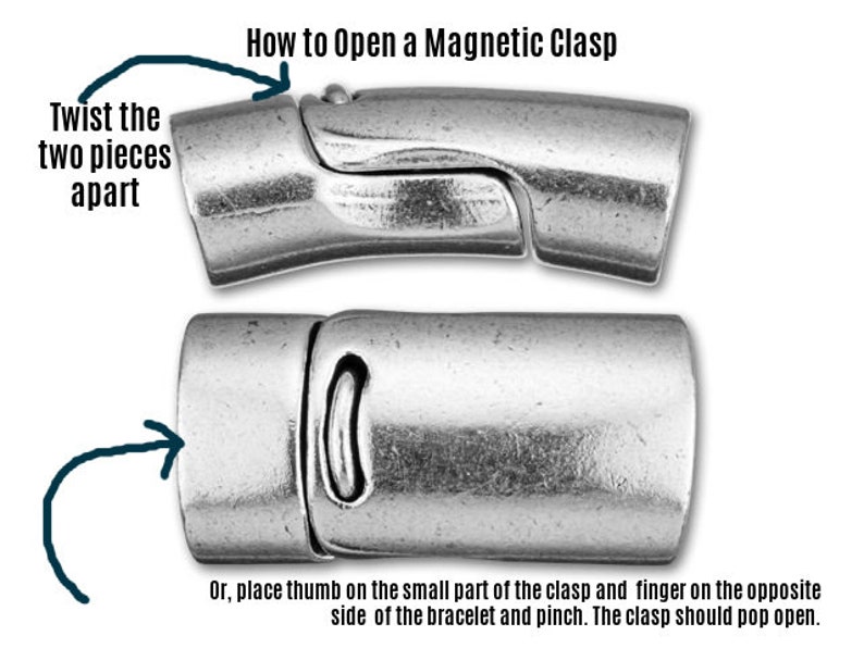 May include: Image showing two silver magnetic clasps, with instructions on how to open them. The text reads, "How to Open a Magnetic Clasp." The first step is to twist the two pieces apart. The second step is to place your thumb on the small part of the clasp and pinch.