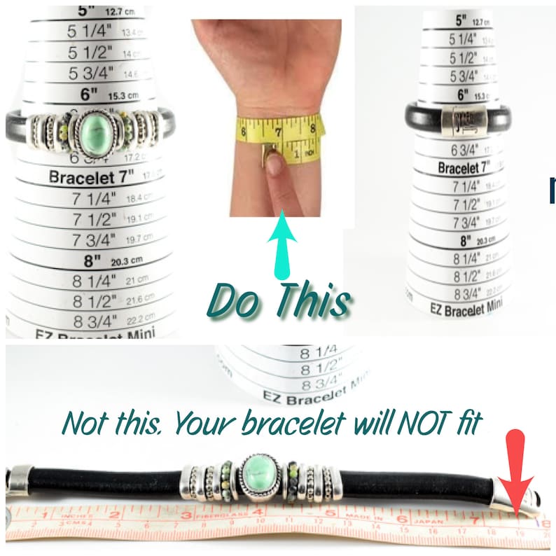 May include: A black leather bracelet with silver-toned accents and a turquoise-colored oval stone. The image shows how to measure the wrist for the correct bracelet size using a measuring tape. The text in the image says "Do This" and "Not this. Your bracelet will NOT fit."