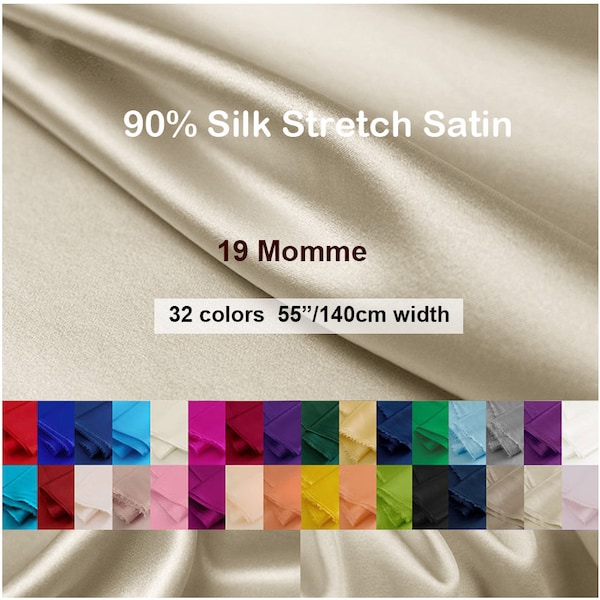 32 Colors - Stretch Silk Satin Silk Solid-  55 inch 19 Momme - 19.6"/50cm