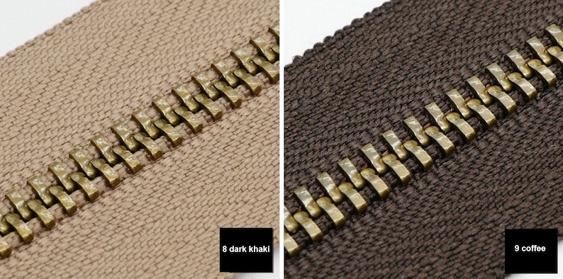 May include: Two zipper tapes with brass teeth. The tape on the left is a dark khaki color. The tape on the right is a dark brown color. The text below the tapes reads "8 dark khaki" and "9 coffee".