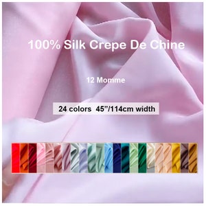 25 Colors- 100% Silk Crepe De Chine Fabric Pure Silk Solid Fabrics  44 inch 12 Momme - 19.6&quot;/50cm