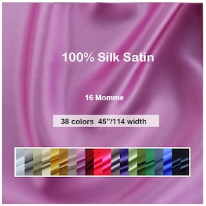 38 Colors- 100% Silk Satin Fabric Pure Silk Solid Fabrics for Fashion 44 inch 16 Momme - 19.6"/50cm