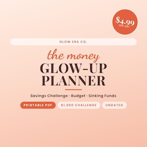 Op de afbeelding: Een digitale planner-omslag getiteld The Money Glow-Up Planner van Glow Era Co. met een perzikverloopachtergrond. De tekst bevat Savings Challenge, Budget, Sinking Funds, Printable PDF, $1,000 Challenge, Undated en een $4.99 Instant-badge.
