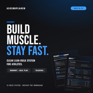 May include: A digital document titled Ascendplanco featuring the text Build Muscle. Stay Fast. Clean Lean-Bulk System for Athletes. It includes sections for a 12-week system, workout and meal plans, trackers, and an age range of 16-24.