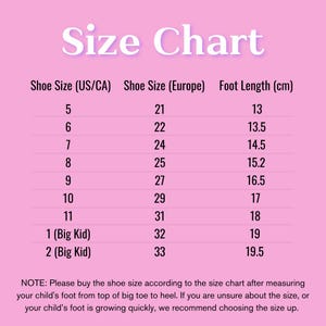 May include: A pink size chart for children's shoes with columns for US/CA shoe size, Europe shoe size, and foot length in centimeters. The chart lists sizes from 5 to 2 and includes a note advising to measure the foot from big toe to heel.