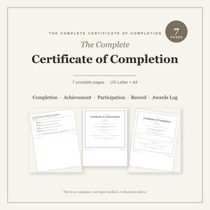Può includere: Un set digitale di 7 pagine stampabili intitolato The Complete Certificate of Completion, inclusi i formati US Letter e A4. Il documento presenta modelli per completamento, risultati, partecipazione, registro e un diario dei premi.