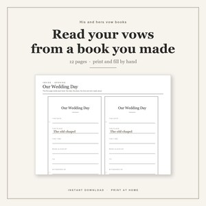 May include: A printable wedding vow book template featuring 12 pages with black text on a white background. The layout includes fields for the date, place, time, and names. The text reads: His and hers vow books, Read your vows from a book you made, 12 pages, print and fill by hand, Our Wedding Day, The old chapel, Instant download, Print at home.