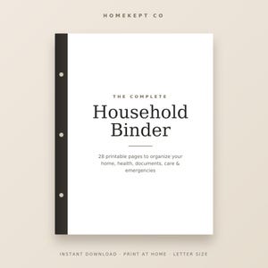 May include: A white document cover titled The Complete Household Binder with a black vertical spine strip featuring three circular punch holes. The text includes Homekept Co and 28 printable pages to organise your home, health, documents, care & emergencies.
