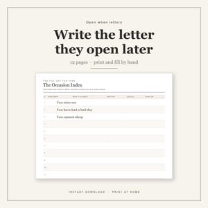 May include: A printable document titled Open when letters, Write the letter they open later, 12 pages, print and fill by hand. It features an Occasion Index table with columns for open when, what it is about, written, sealed, and given on.