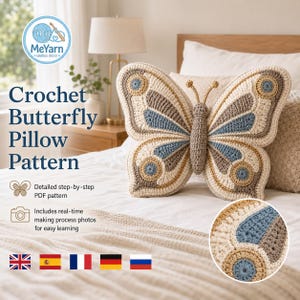 May include: A crochet butterfly pillow with cream, tan, and blue yarn. The text reads: Crochet Butterfly Pillow Pattern, Detailed step-by-step PDF pattern, Includes real-time making process photos for easy learning. Features a circular inset detail.