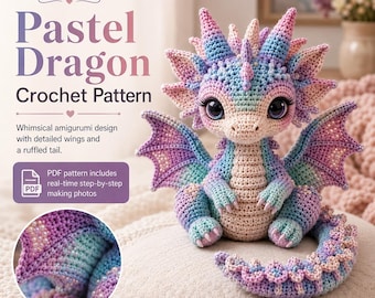 Pastel Dragon Crochet Pattern, Amigurumi Dragon Digital PDF + Video Tutorial, Real Time Step-by-Step Images, Fantasy Plush Toy