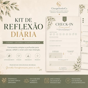 May include: A set of five printed reflection journal pages in a cream and olive green colour palette. The pages feature headers like KIT DE REFLEXÃO DIÁRIA, CHECK-IN Emocional, DIÁRIO DA GRATIDÃO, REFLEXÃO DO DIA, PLANEJAMENTO INTENCIONAL, and REVISÃO DA SEMANA.