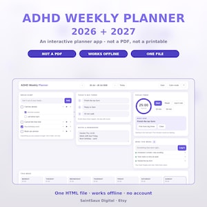 May include: An ADHD weekly planner app for 2026 and 2027 with a purple and white interface. The dashboard includes sections for a brain dump, today's big three tasks, a focus timer, notes, reminders, and weekly wins. It is an interactive HTML file.