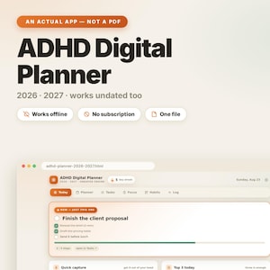May include: An ADHD digital planner application interface displayed on a screen. The text reads: AN ACTUAL APP - NOT A PDF, ADHD Digital Planner, 2026, 2027, works undated too, Works offline, No subscription, One file. The dashboard shows task lists.