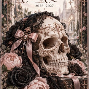 May include: A digital planner cover titled Rose Requiem 2026-2027 by Saintsaux Digital. It features a human skull adorned with intricate gold filigree, draped in black lace and a dusty pink ribbon bow, surrounded by black and pale pink roses.