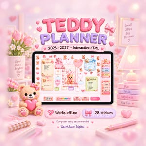 May include: A digital Teddy Planner 2026-2027 interactive HTML file displayed on a tablet screen. The interface features pink and pastel themes with teddy bear graphics, to-do lists, goal trackers, and daily plans. Includes 28 stickers and works offline.