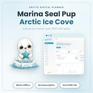 Op de afbeelding: Arctische digitale planner getiteld Marina Seal Pup Arctic Ice Cove voor 2026-2027 plannen. Bevat een witte zeehondenpup met een blauwe zeester op een ijsschots en een digitaal dashboard. Knoppen voor Works Offline, No Subscription, One HTML File.