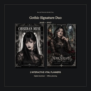 May include: Two interactive HTML planners titled Gothic Signature Duo 2026-2027. The left cover, Obsidian Muse 2026-2027, features a dark-haired figure in lace. The right cover, Noir Seraph 2026-2027, shows a figure in a black gown in a gothic setting.