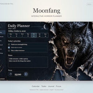 May include: A digital Moonfang interactive horror planner for 2026-2027 featuring a dark interface with a daily planner, task list, and a graphic of a snarling werewolf breaking through a torn paper effect on the right side.