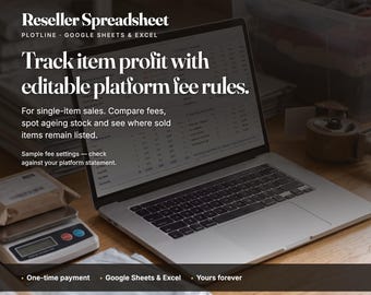 May include: A laptop displaying a Reseller Spreadsheet for Google Sheets and Excel. The screen text reads: Reseller Spreadsheet, Track item profit with editable platform fee rules. For single-item sales. Compare fees, spot ageing stock and see where sold items remain listed. Sample fee settings — check against your platform statement. One-time payment, Google Sheets & Excel, Yours forever.