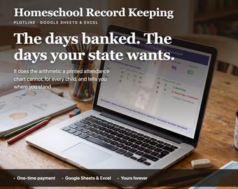 May include: A silver laptop displaying a digital homeschool record keeping spreadsheet for Google Sheets and Excel. The screen shows attendance data, percentages, and text reading: Homeschool Record Keeping, The days banked. The days your state wants.