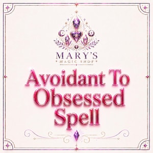 Incantesimo per passare dall'evitamento all'ossessione / Incantesimo d'amore ossessivo, Incantesimo d'amore, Rendili ossessionati, Incantesimo di attrazione / MarysMagicShop