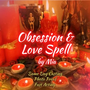 May include: A collection of red candles and a dark chalice decorated with skeleton figures arranged around a star-shaped base. The image features the text Obsession & Love Spell by Mia, Same Day Casting, Photo Proof, and Fast Acting in white.