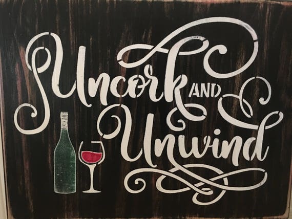Uncork Unwine Wine Signs Bbq Patio Decor Outside Signs Etsy