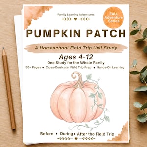 Può includere: Un documento educativo bianco intitolato PUMPKIN PATCH A Homeschool Field Trip Unit Study per bambini dai 4 ai 12 anni. Presenta un'illustrazione ad acquerello di una zucca arancione chiaro con viticci verdi e dettagli su 50+ pagine di apprendimento.
